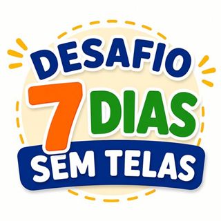 Bônus Desafio 7 dias sem excesso de tela